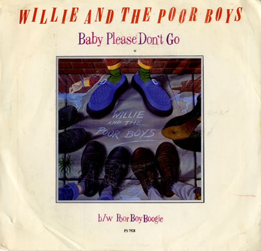 Willie & The Poor Boys Baby Please Don't Go US 7" vinyl single (7 inch record / 45) PS7928