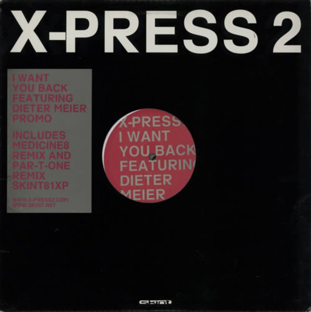 X-Press 2 I Want You Back - Doublepack UK Promo 12" vinyl single (12 inch record / Maxi-single) SKINT81XP