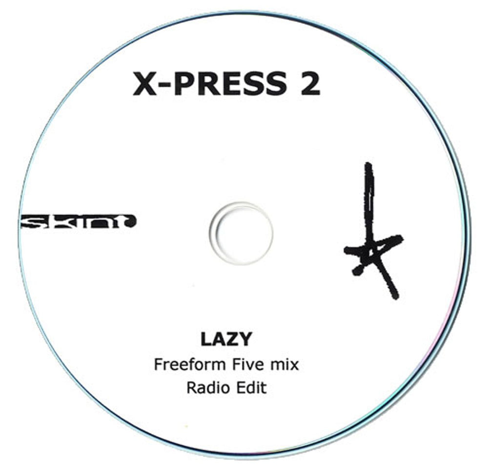 X-Press 2 Lazy - Freeform Five Mix UK Promo CD-R acetate CD-R ACETATE