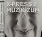 X-Press 2 Muzikizum Japanese Promo CD album (CDLP) EICP97