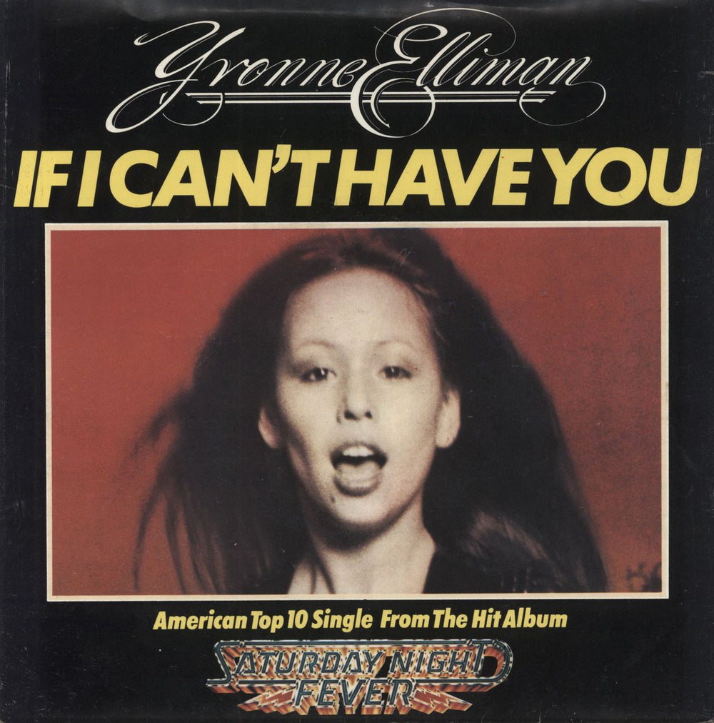 Yvonne Elliman If I Can't Have You - P/S UK 7" vinyl single (7 inch record / 45) 2090266