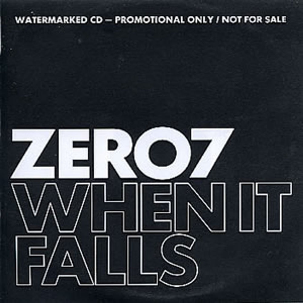 Zero 7 When It Falls US Promo CD-R acetate CD-R ACETATE