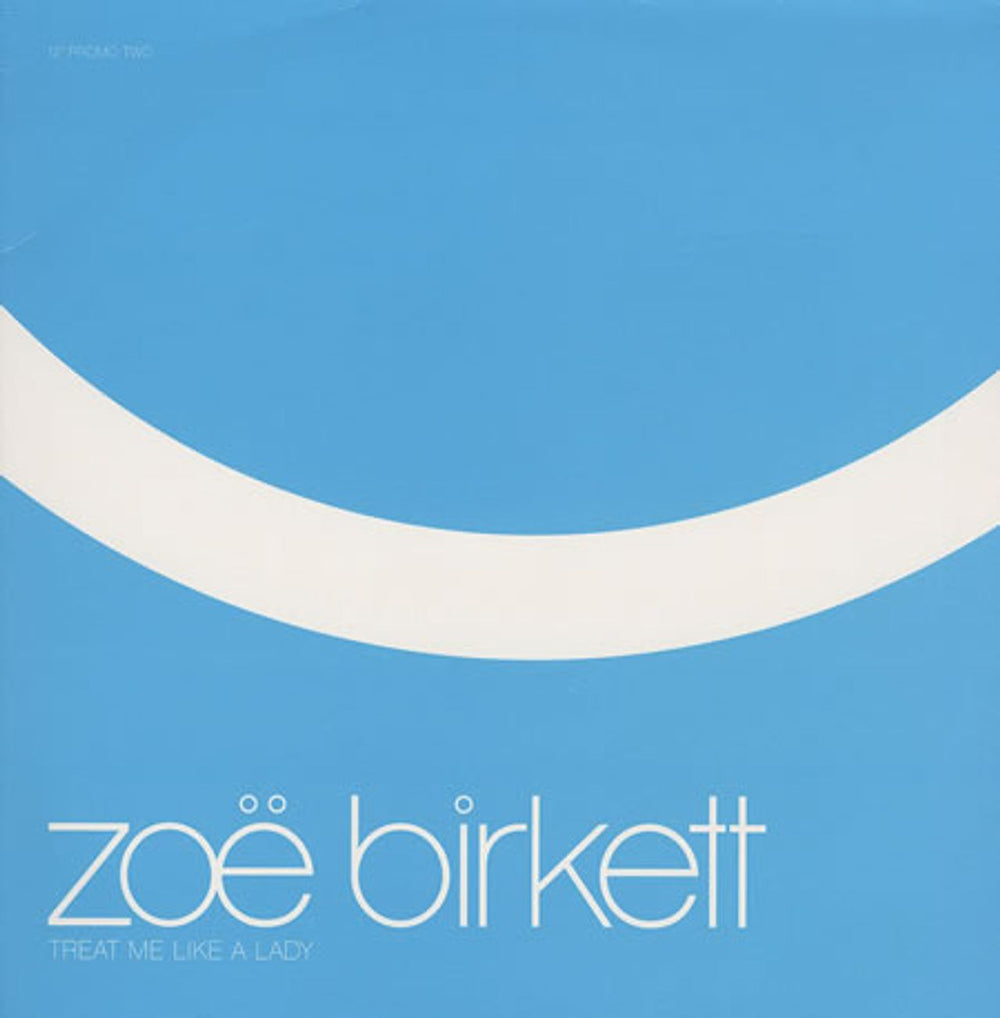 Zoe Birkett Treat Me Like A Lady UK Promo 12" vinyl single (12 inch record / Maxi-single) TMLAL-2